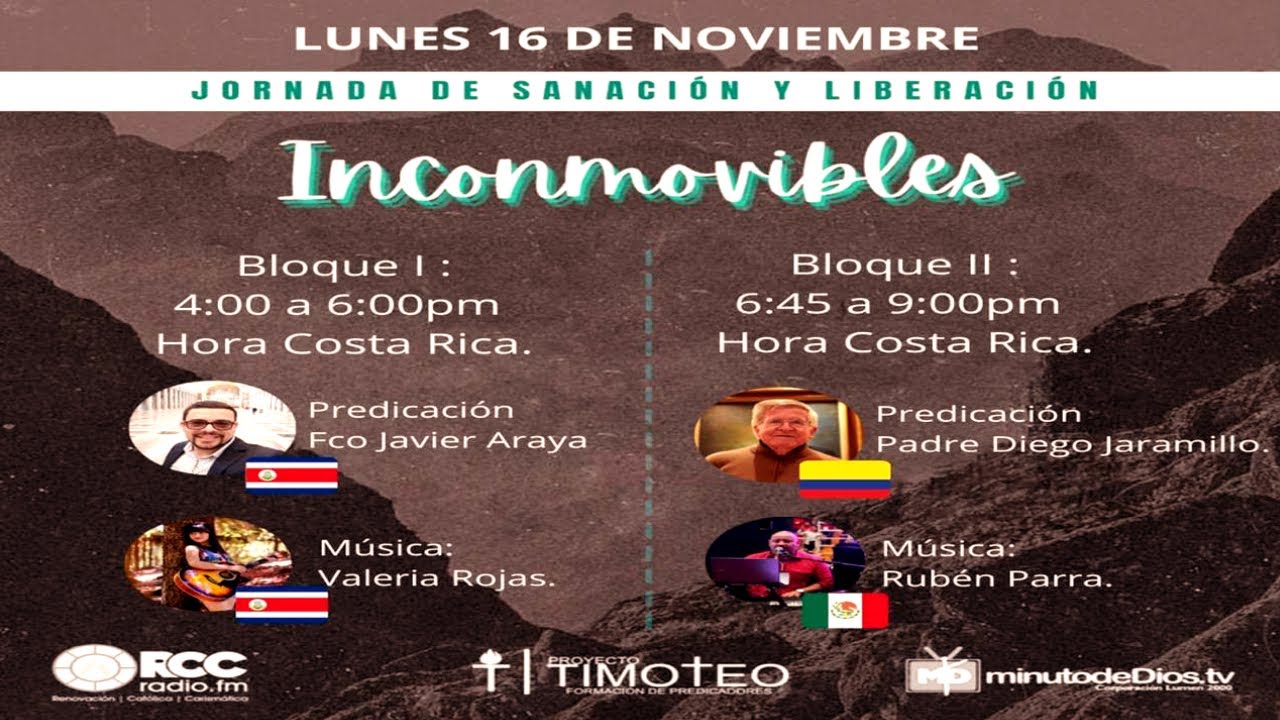 Inconmovibles - Sanaci&oacute;n Integral - Padre DIego Jaramillo  - D&iacute;a 1 / Bloque 2