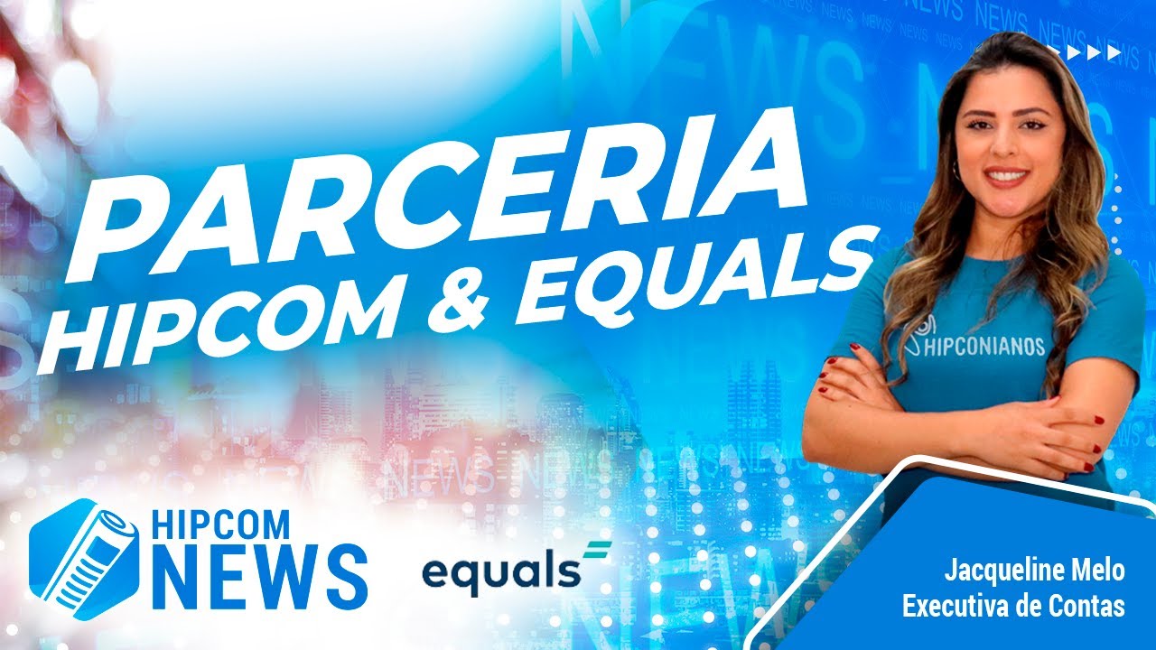 Parceria Hipcom ERP & Equals
