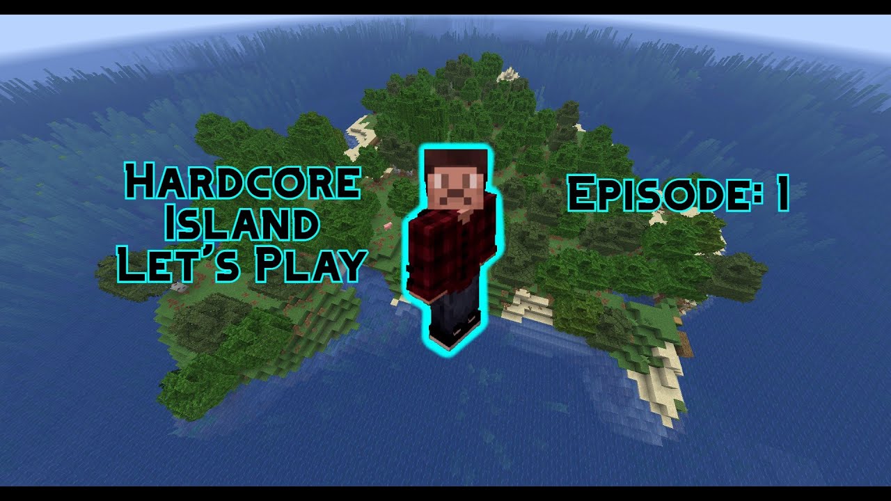 Hardcore Island Let's Play Episode: 1 | An early close call!