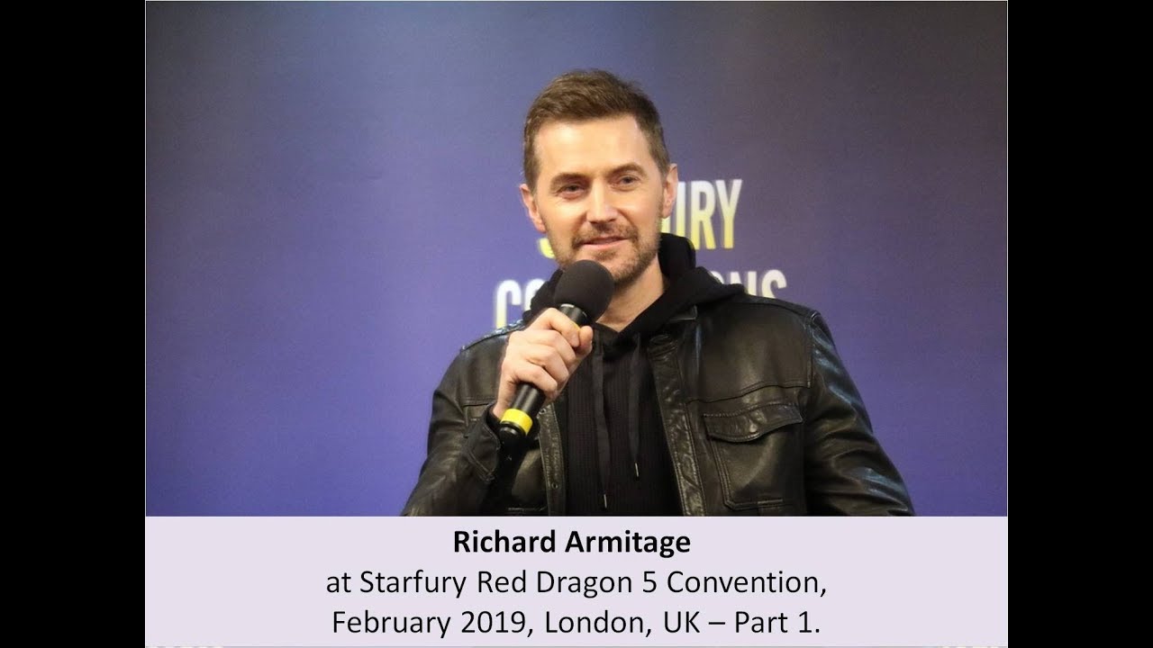 Richard Armitage at Starfury Red Dragon 5 Convention February 2019, London, Part 1