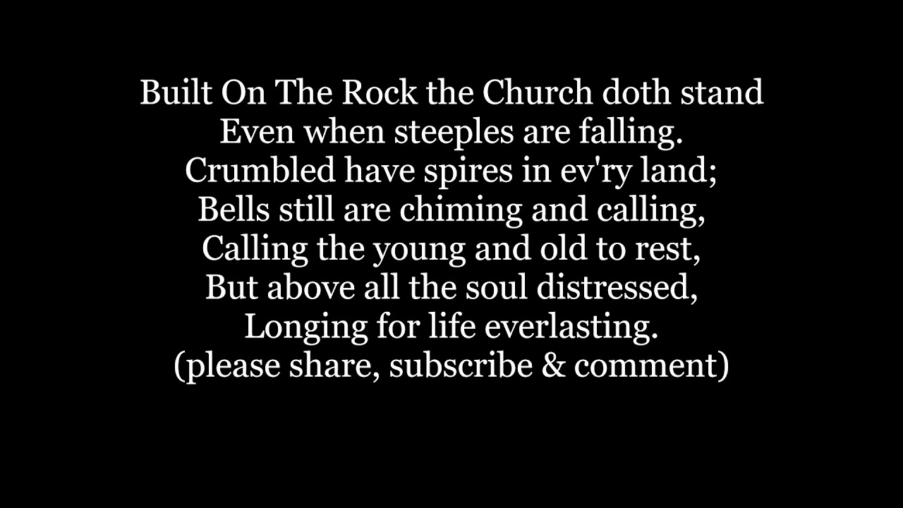 BUILT ON THE ROCK the Church doth stand hymn Lyrics Words text trending sing along music song