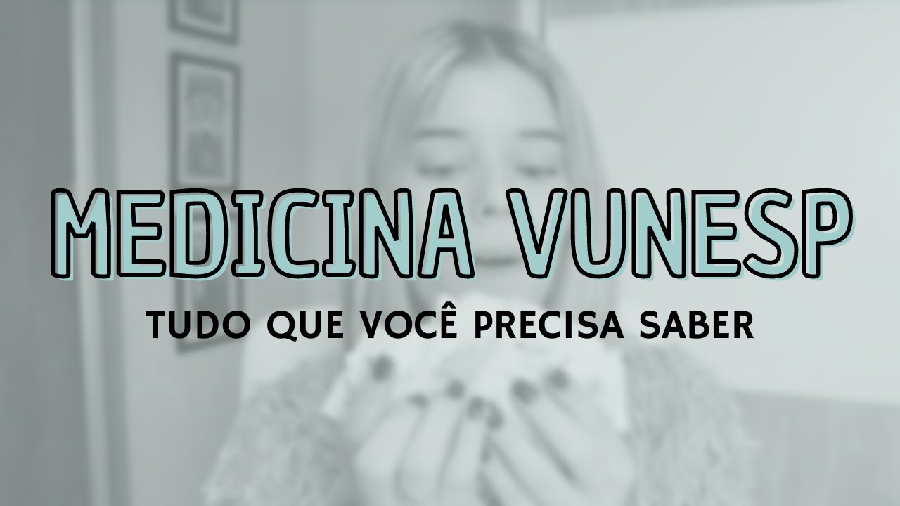 MEEDBULANDOS | MEDICINA VUNESP - TUDO QUE VOCÊ PRECISA SABER + OQ MAIS CAI NO VESTIBULAR