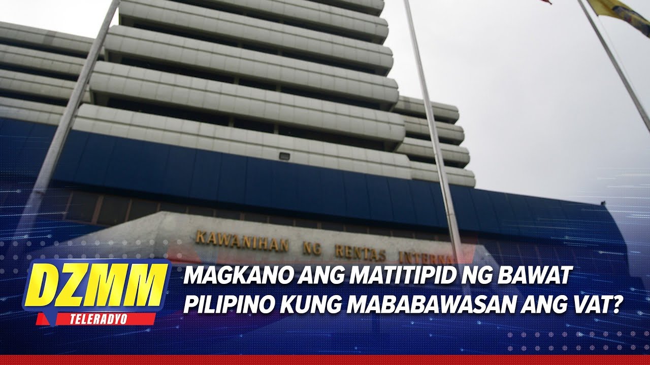 Ano ang mangyayari kung ibababa ang value added tax sa Pilipinas? | DZMM Teleradyo