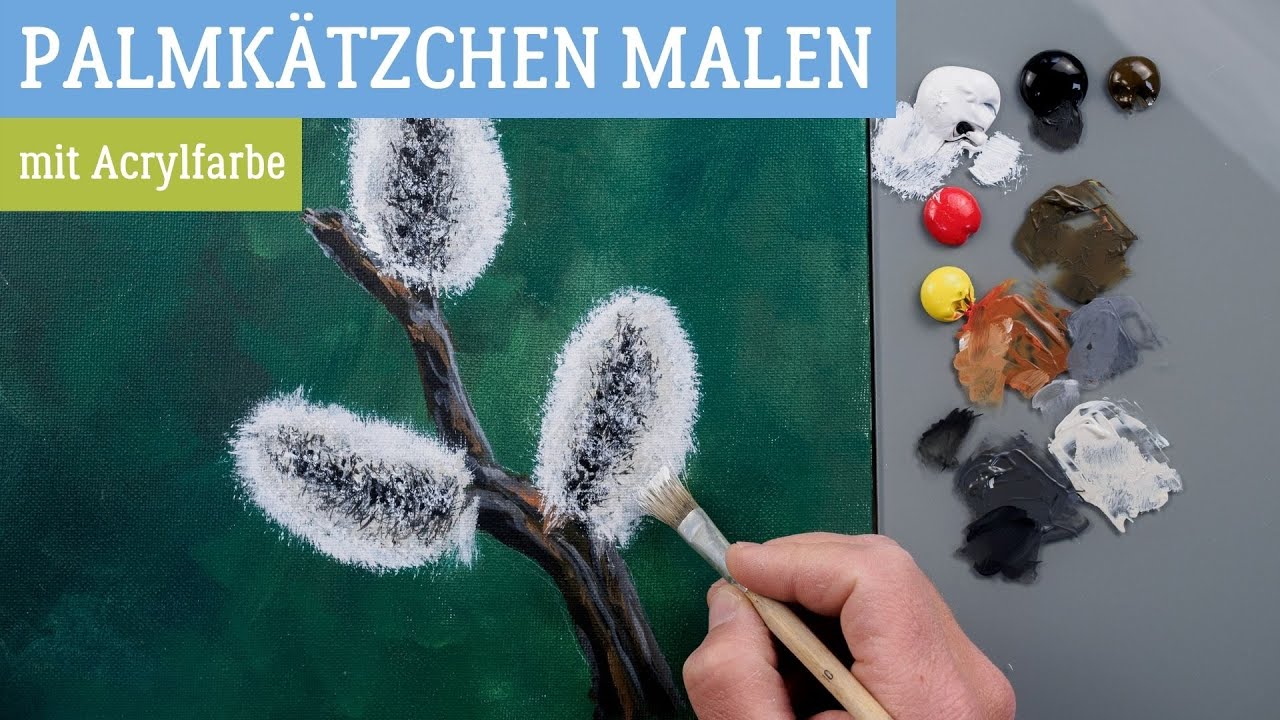 Palmkätzchen malen mit Acrylfarbe - So einfach geht's