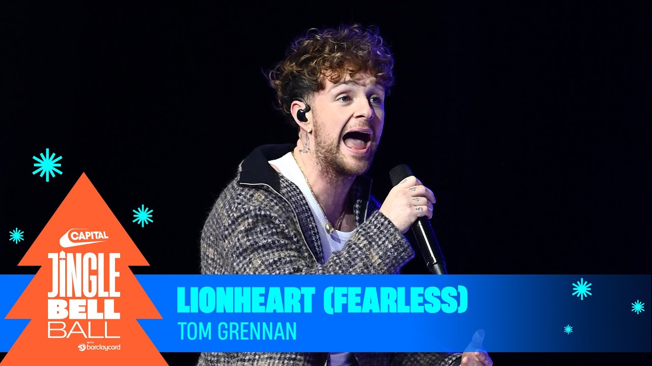 Tom Grennan - Lionheart (Fearless) (Live at Capital's Jingle Bell Ball 2023) | Capital