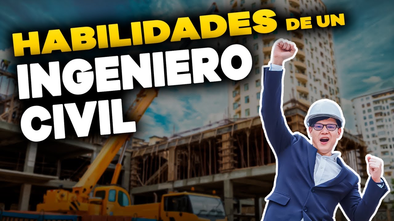 ✅ 7 HABILIDADES que debe tener un INGENIERO CIVIL EXITOSO 👷‍♂