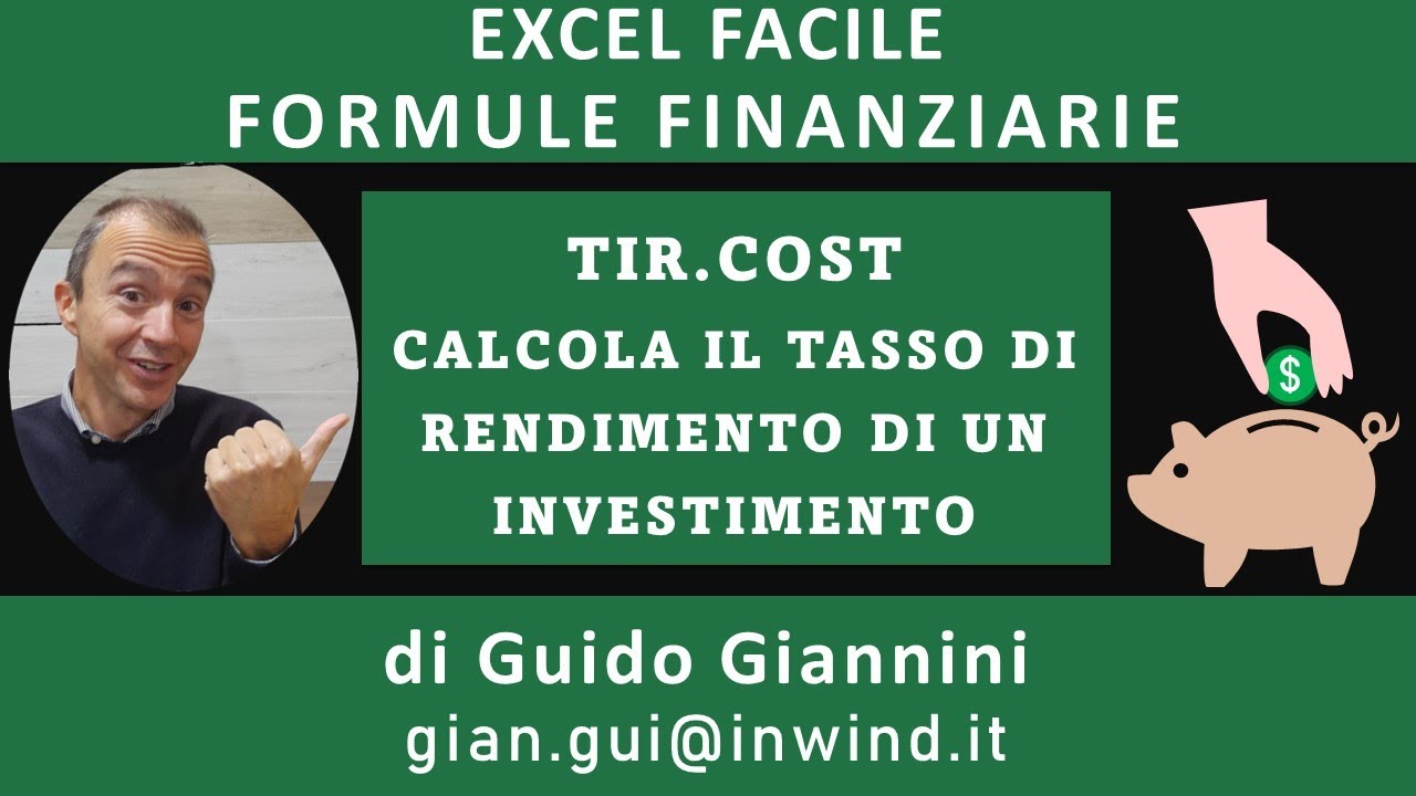 Excel Facile Formule Finanziarie TIR.COST Tasso Interno di Rendimento Investimento