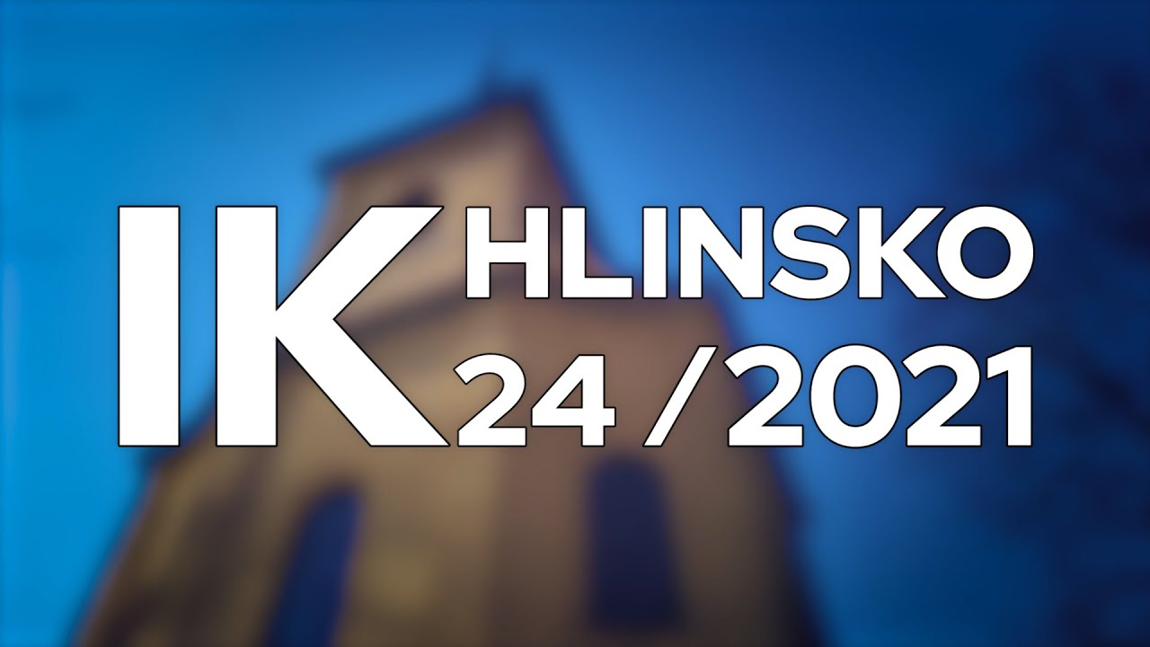 24/2021 Kompletn&iacute; zpravodajstv&iacute; IK Hlinsko