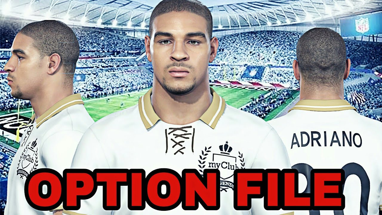 PES2019 || OPTION FILE COM O ADRIANO E TODOS OS NOVOS LEGENDS