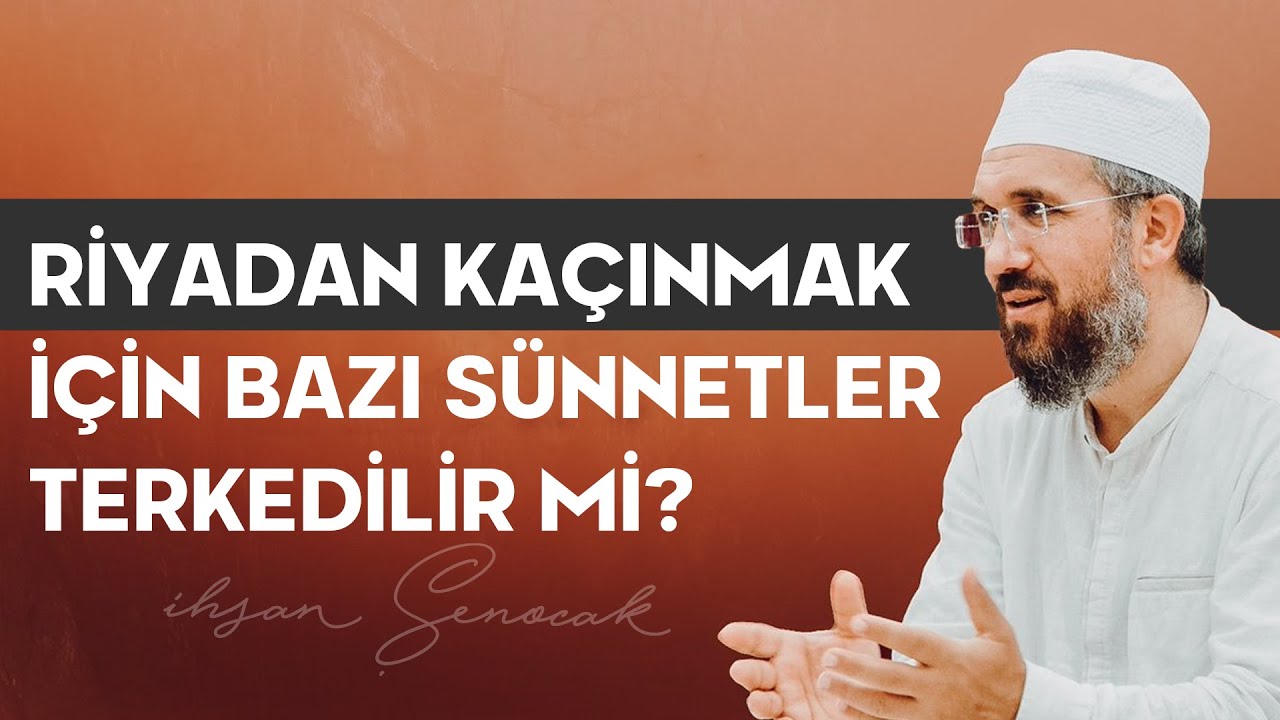 Riyadan Kaçınmak İçin Bazı Sünnetlerden Taviz Verebilir miyiz?