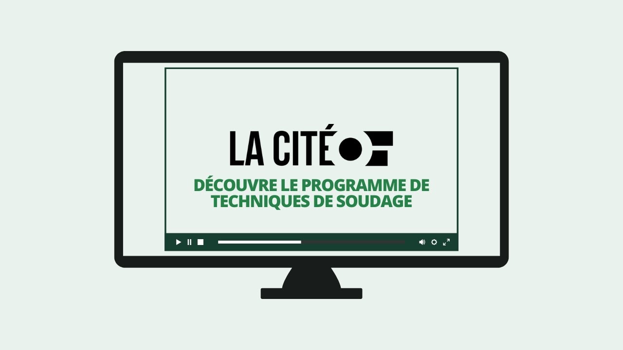 Découvre le programme de Techniques de soudage de La Cité