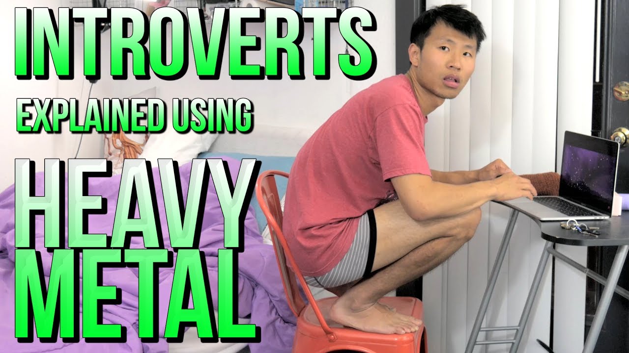 HOW INTROVERTS THINK - Explained Using HEAVY METAL