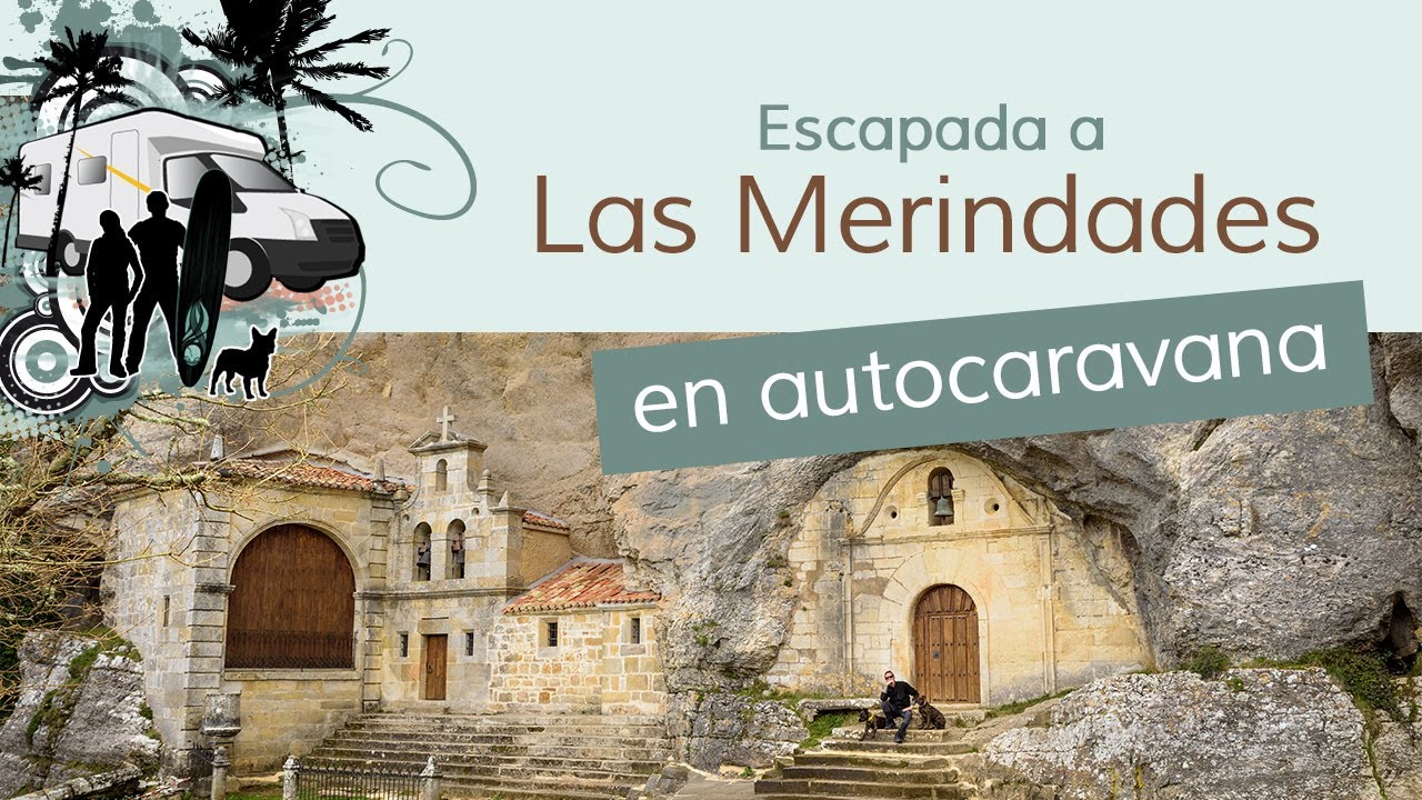 Escapada a las Merindades en Autocaravana
