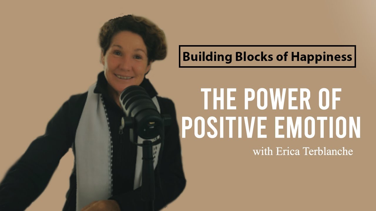Building Blocks of Happiness (Ep #3) - Mastering the Art of Positive Emotions