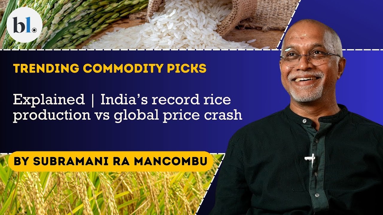 Explained | India&rsquo;s record rice production vs global price crash | Trending Commodity Picks | EP 74