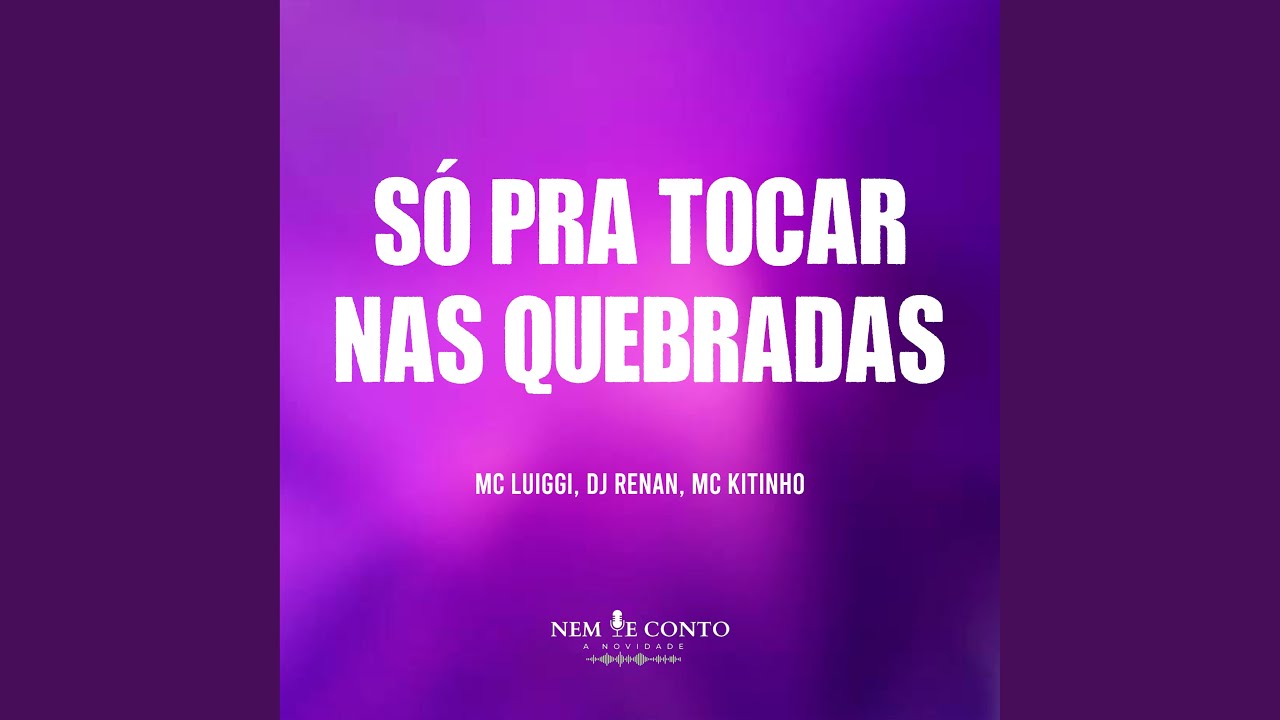 Só pra Tocar nas Quebradas