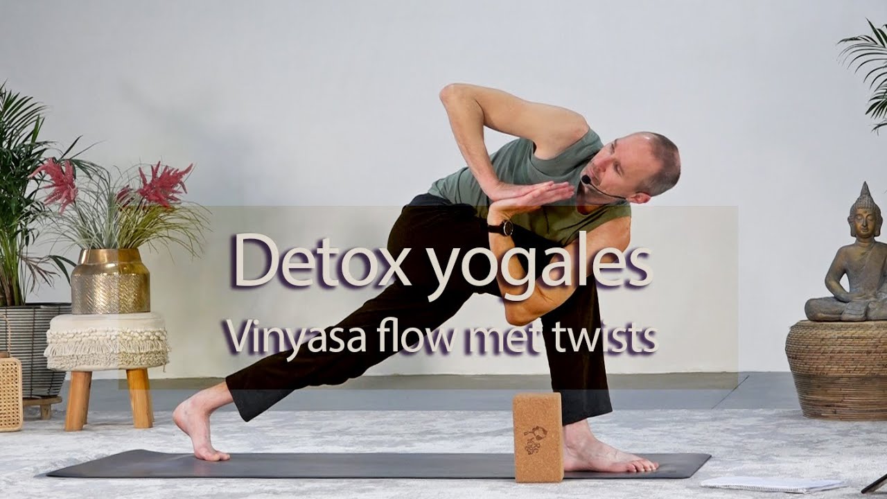 Detox Vinyasa Flow yogales vol met twists - Gratis, complete les