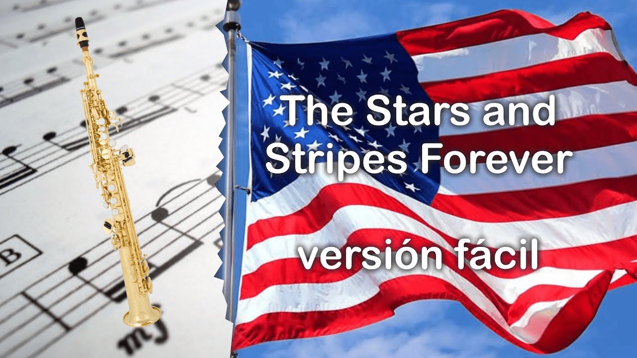 Partitura The Stars and Stripes Forever versión facil Saxofón Soprano