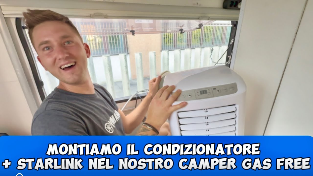 CAMPER GAS FREE, MONTIAMO IL CONDIZIONATORE + STARLINK