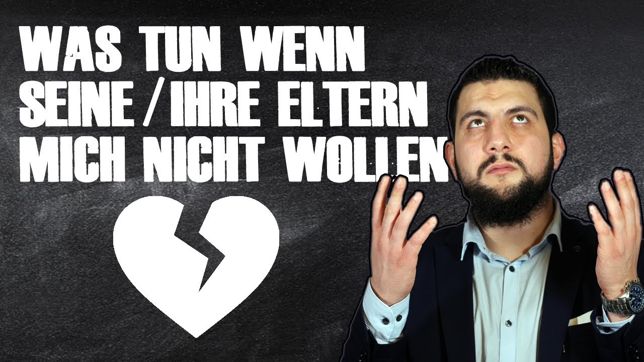 Was tun, wenn Seine/Ihre Eltern mich ablehnen | Der Islam verbindet
