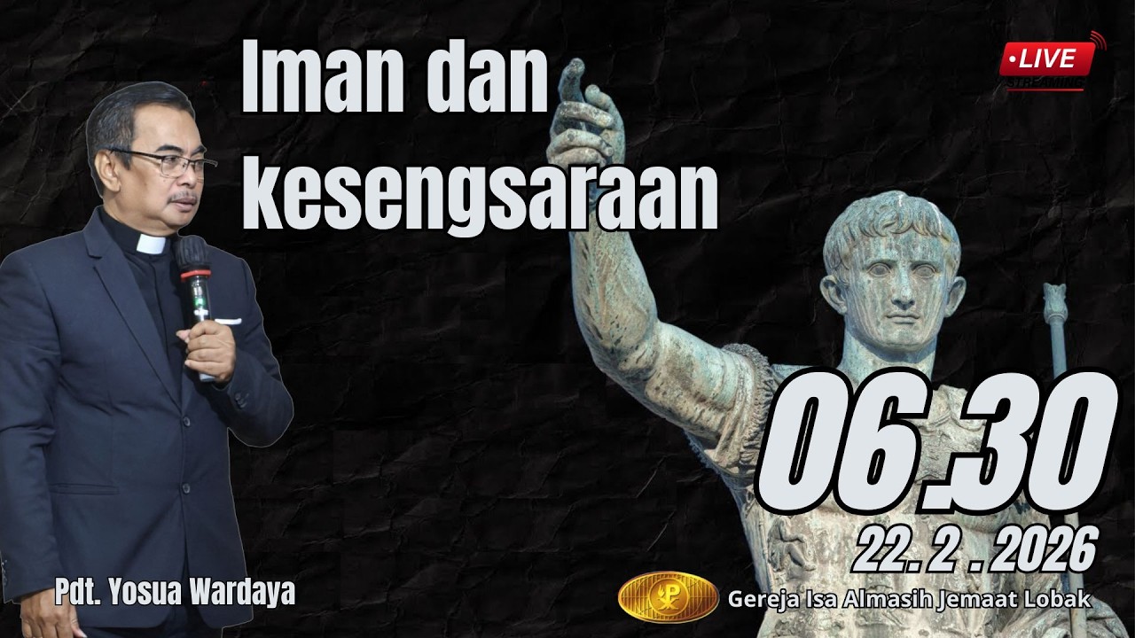 Ibadah Raya I | Pdt. Yosua Wardaya | Minggu, 22 Februari 2026 Pk. 06.30 WIB