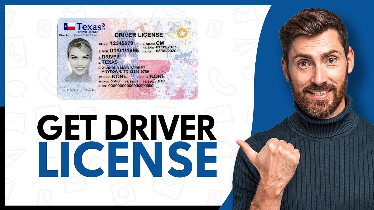 How to Get a Texas Driver's License - Step By Step