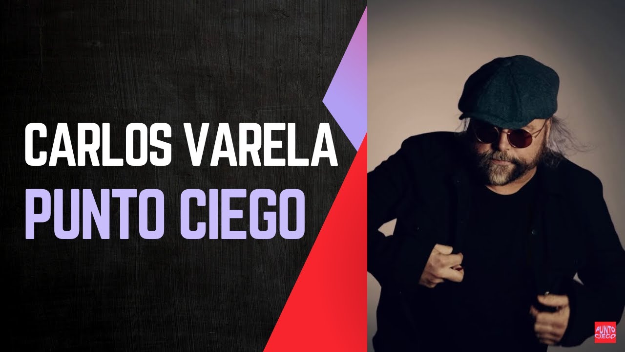 Punto Ciego - ¿Por qué Carlos Varela viste siempre de negro?