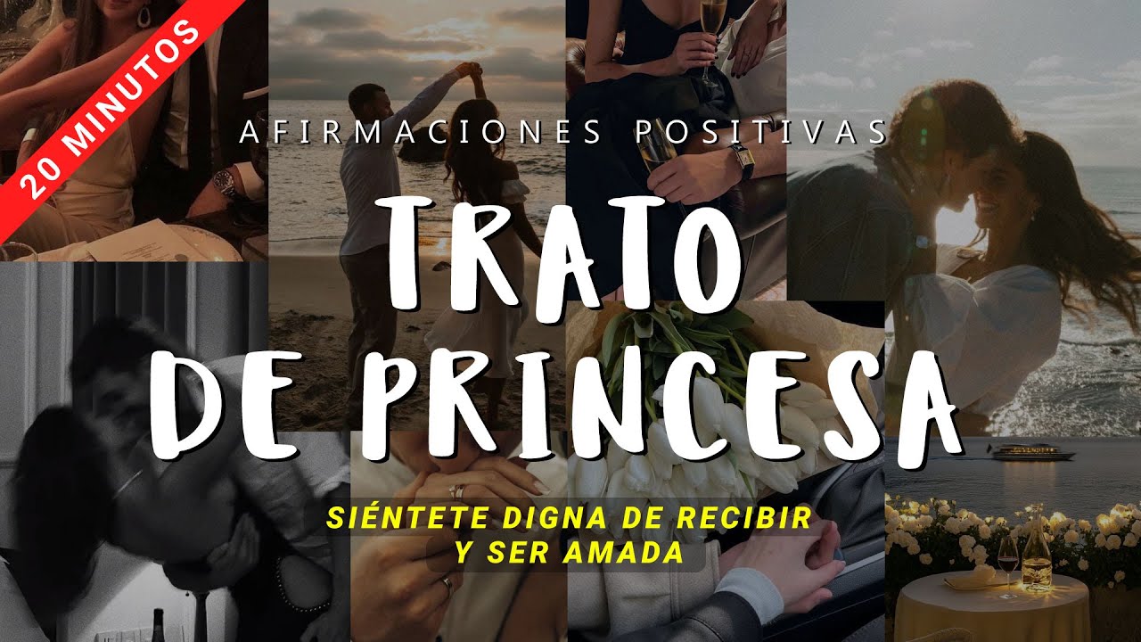 Escucha Todos los Días para RECIBIR TRATO DE PRINCESA 💞Afirmaciones para Ser Amada y Priorizada