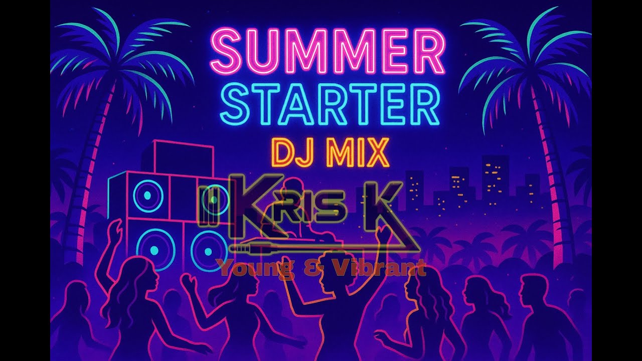 Summer Starter Mixx - Dj Kris K