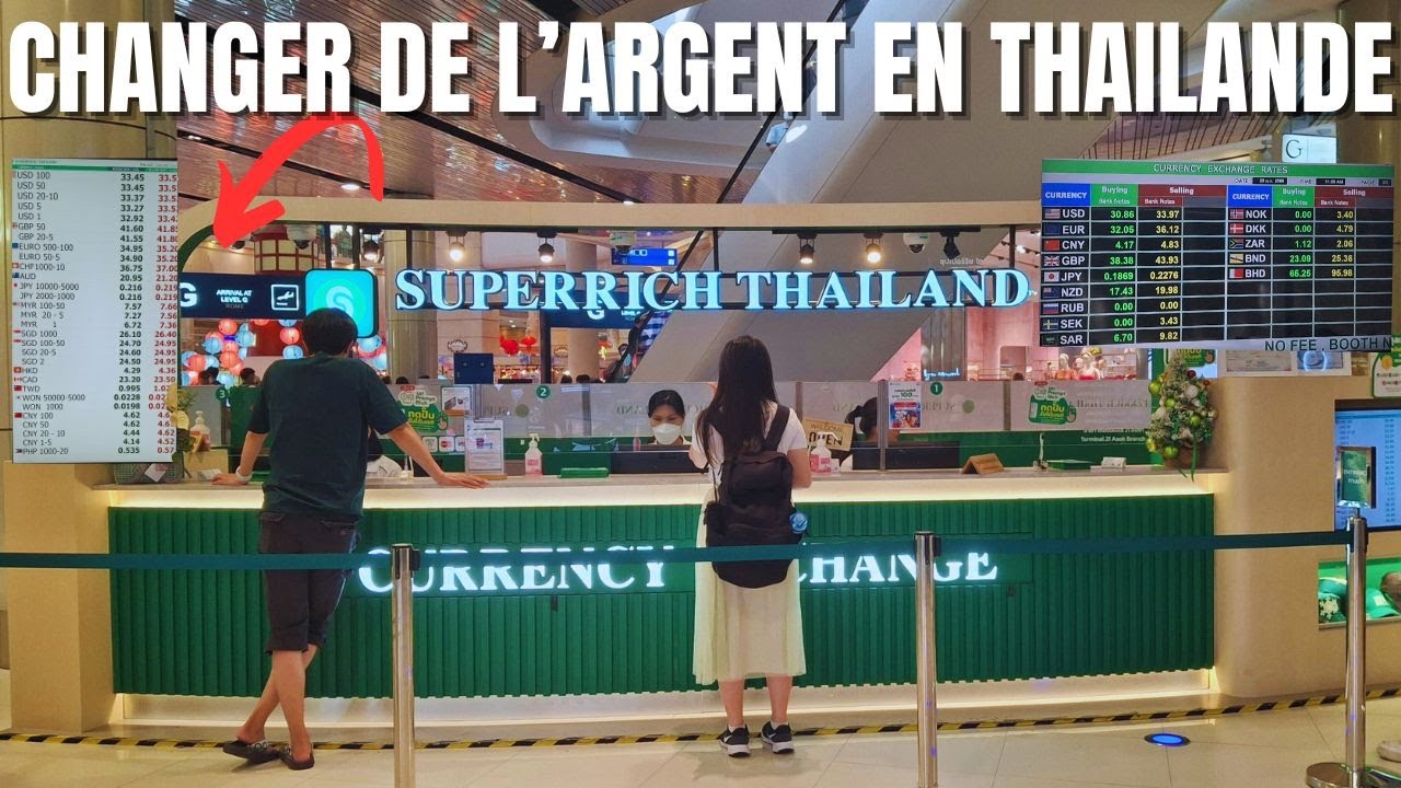 🇹🇭 Changer Votre Argent en Thaïlande 💵 : Taux, Exchange Rates, Bons Plans