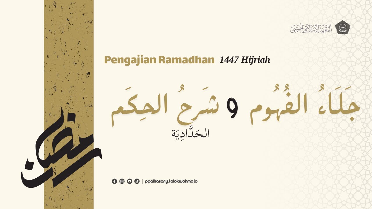 🔴Pengaosan Kitab SYARAH AL-HIKAM&JALAUL FUFUM oleh K.Muhammadun | Ponpest Al-Hasany |Ramadhan 1447h