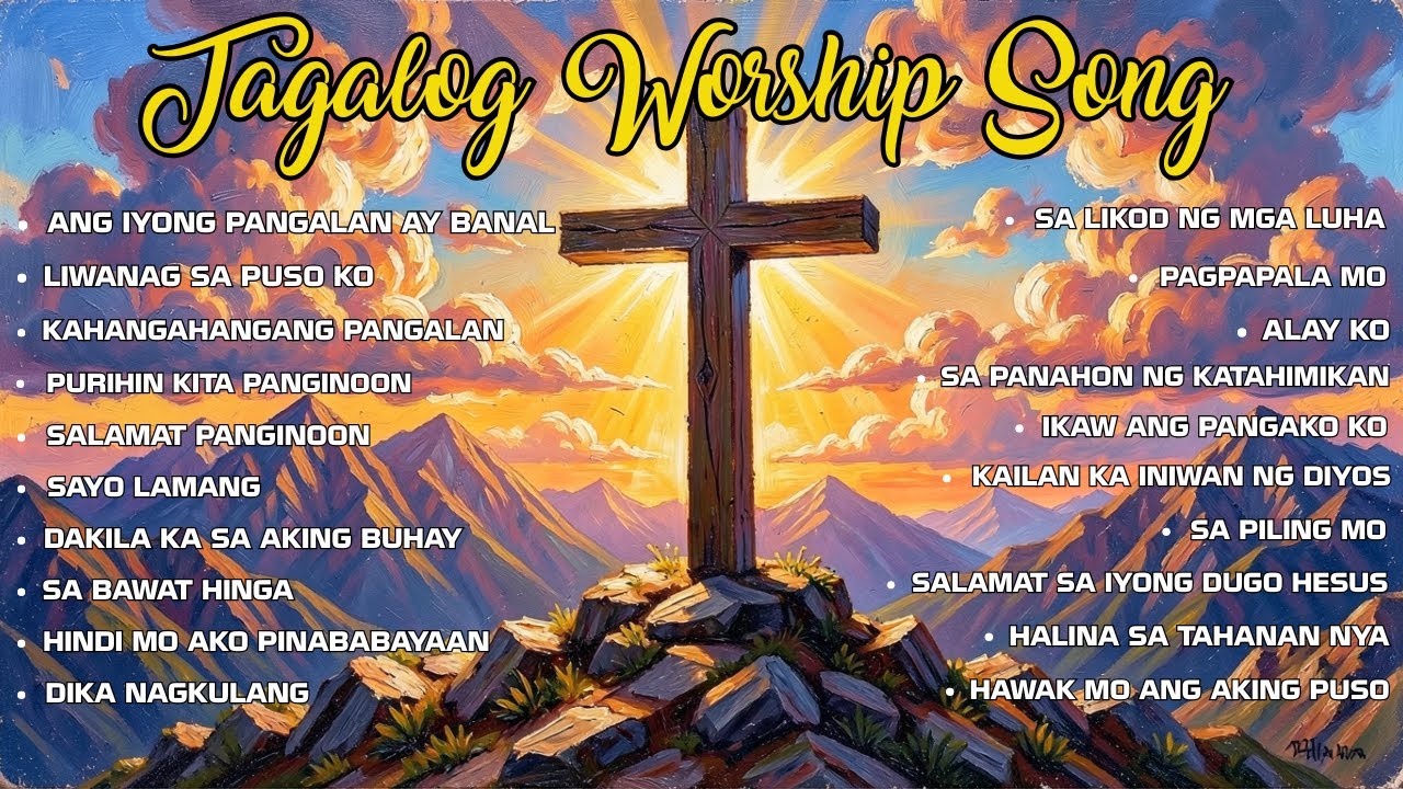ANG IYONG PANGALAN AY BANAL |CHRISTIAN SONG WITH LYRICS | CHRISTIAN SONG PLAYLIST |