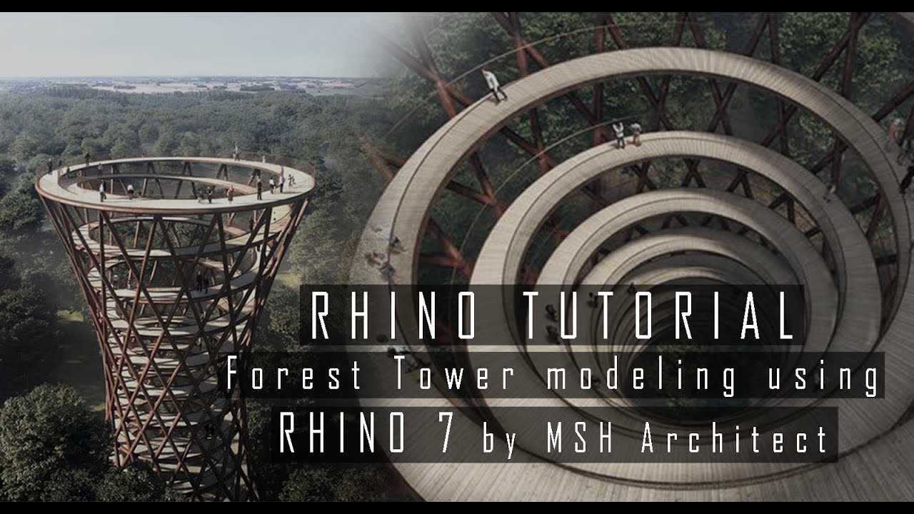 RHINO TUTORIAL - Forest Tower modeling / using RHINO 7 by MSH Architect