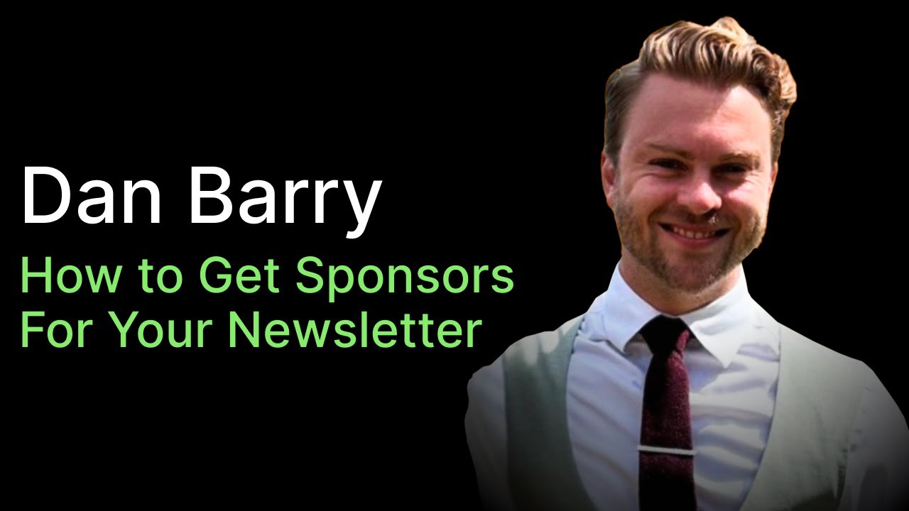 Dan Barry: How To Get Newsletter Ad Sponsorships, Cold Email Tips, Best Newsletter Niches