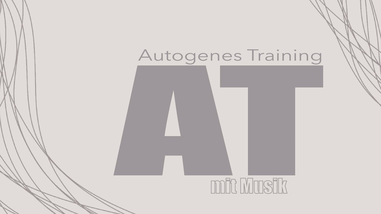 Autogenes Training AT (mit Musik) 