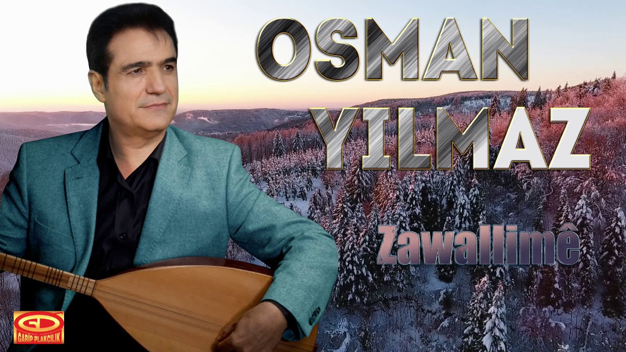 Osman Yılmaz - Zavallimê