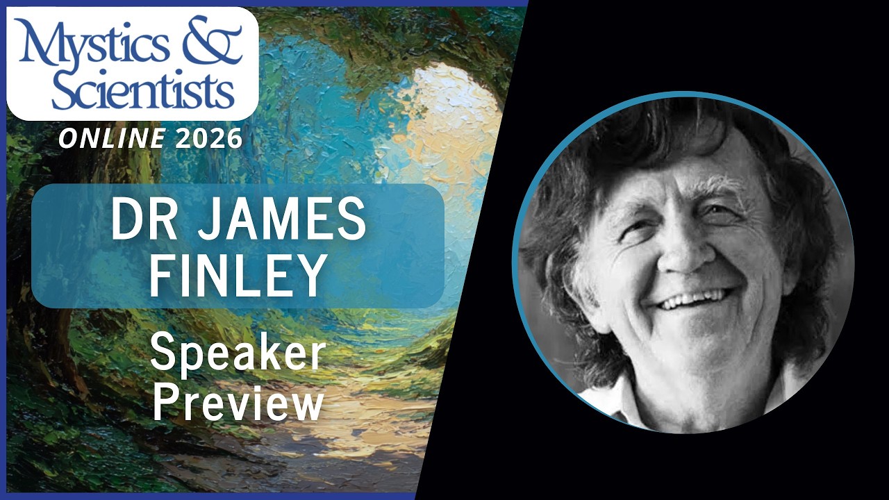 James Finley - Speaker Preview Mystics and Scientists 2026