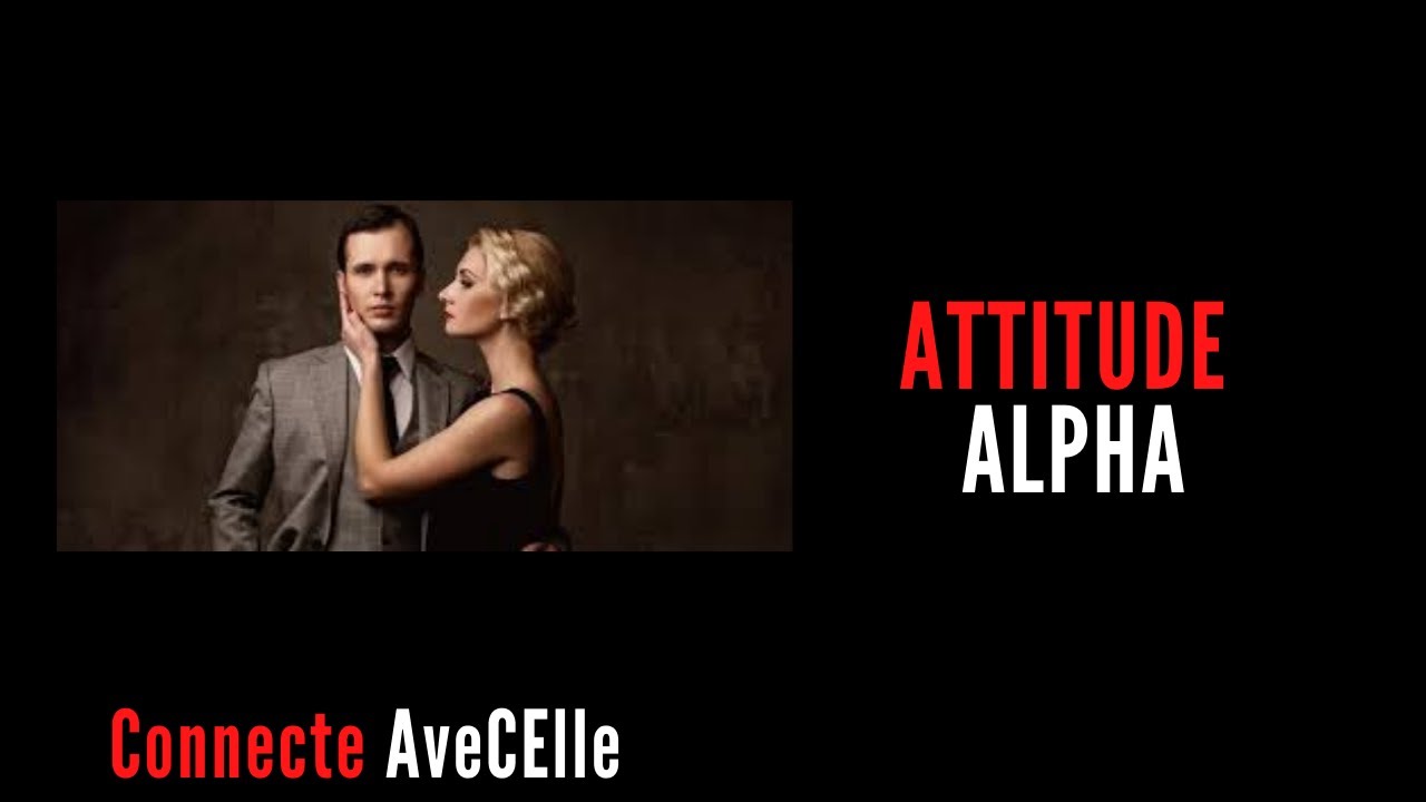 attitude alpha : d&eacute;veloppement personnel + psychologie + estime de soi