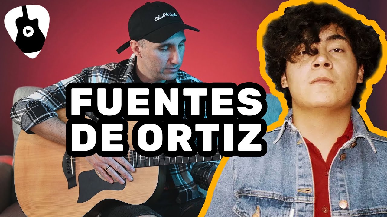 Fuentes De Ortiz En Guitarra Acústica | Tutorial Súper Fácil Para Principiantes | Acordes TCDG