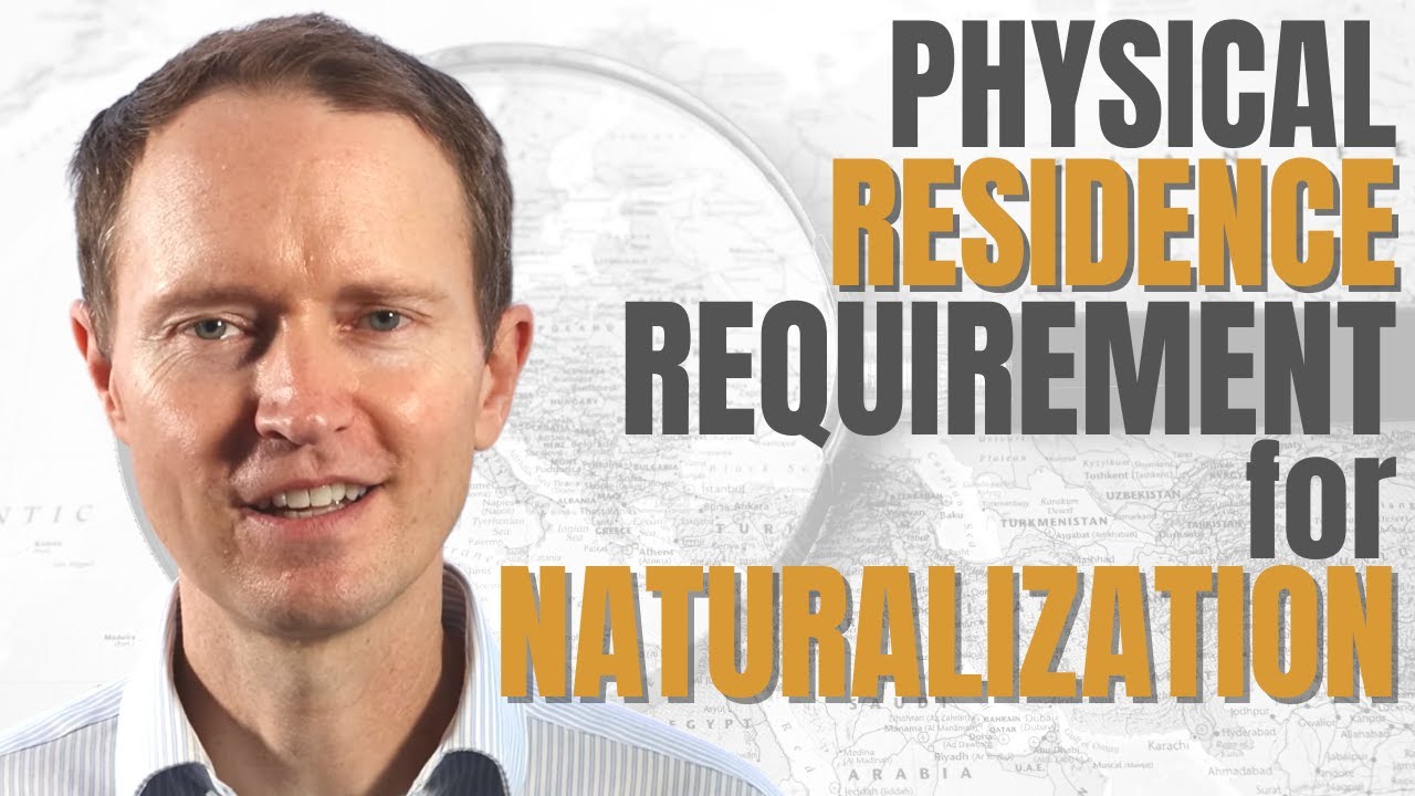 What is the Physical Presence Requirement for Naturalization?