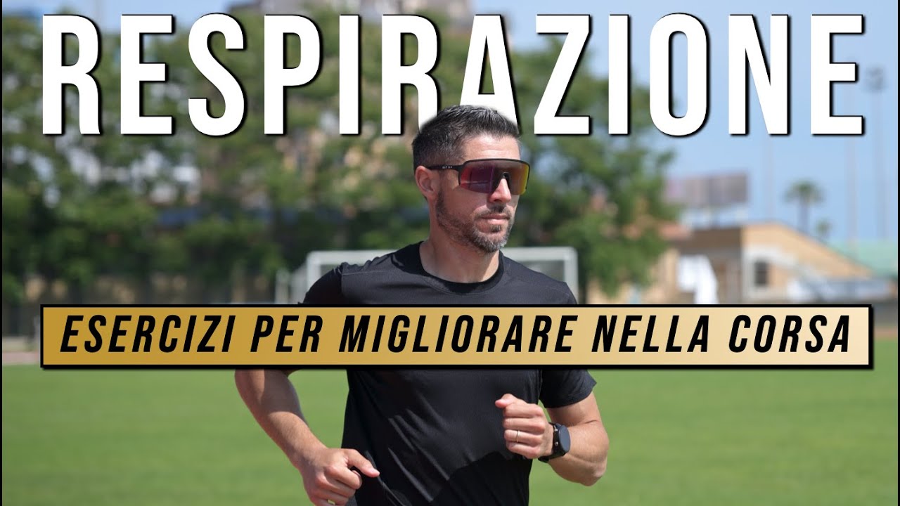 RESPIRAZIONE - Esercizi per migliorare nella CORSA
