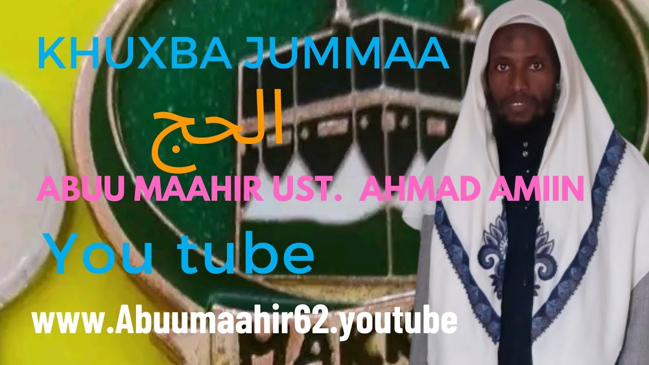 Khuxbaa Guyyaa Jummaa 17/2024 G.C Ustaaz Ahmad Amiin Bakri Masjid As-Salaaamitti