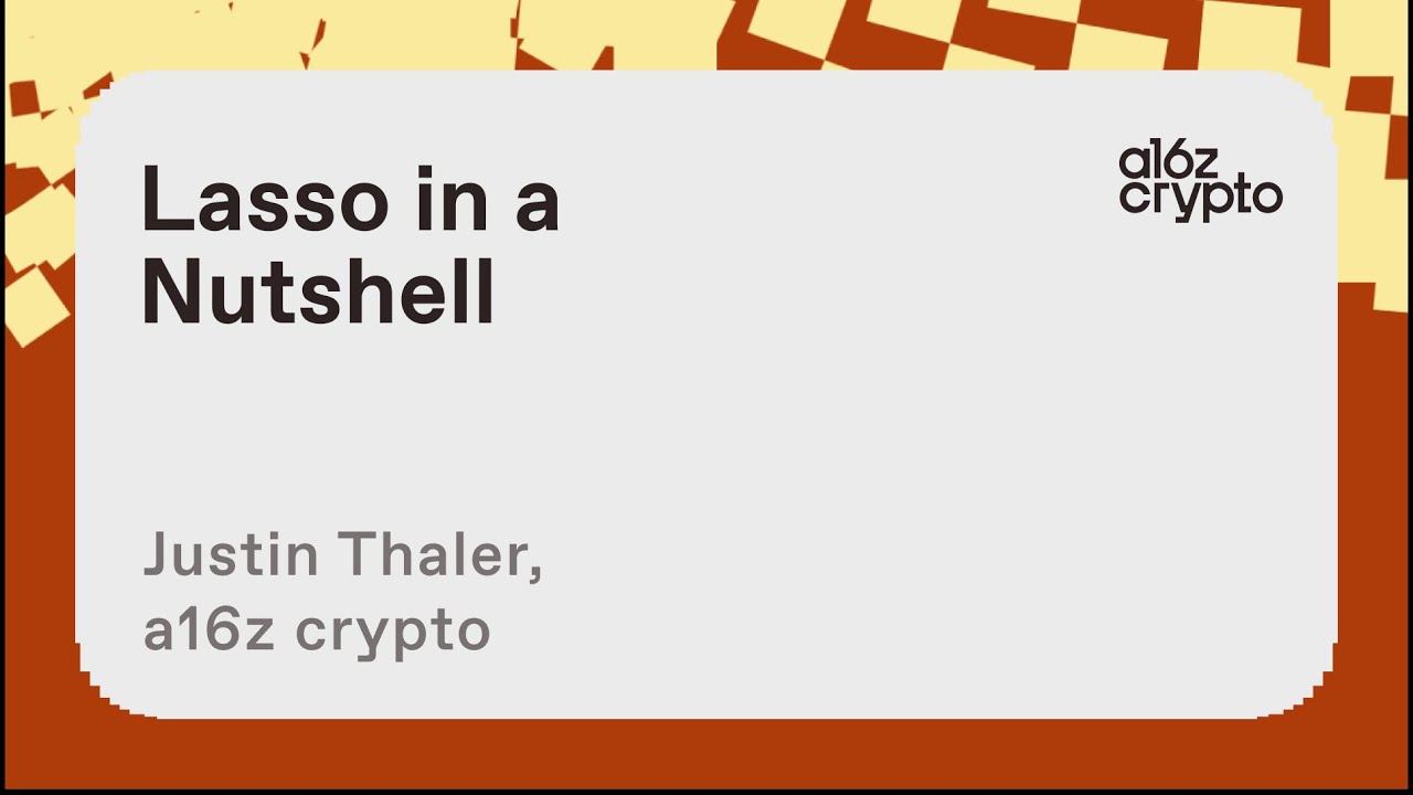 Lasso in a Nutshell with Justin Thaler | a16z crypto