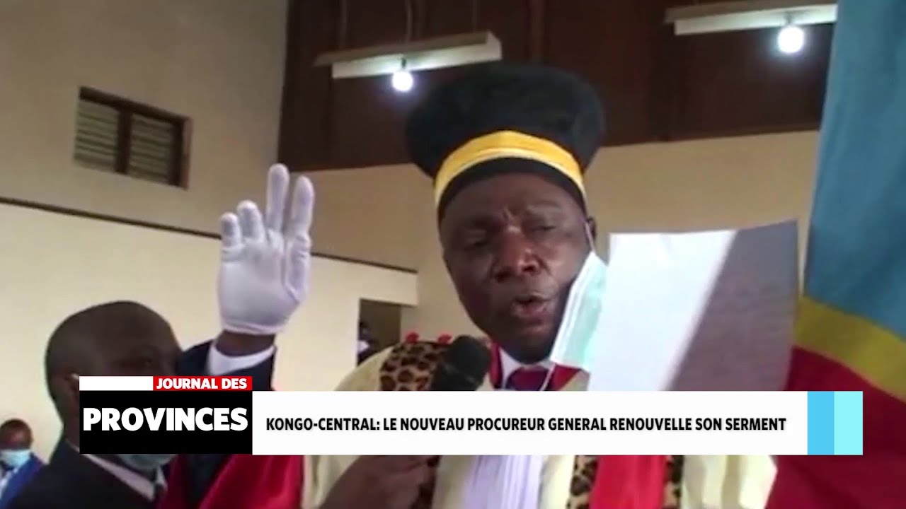 Kongo-Central: Le nouveau procureur général renouvelle son serment