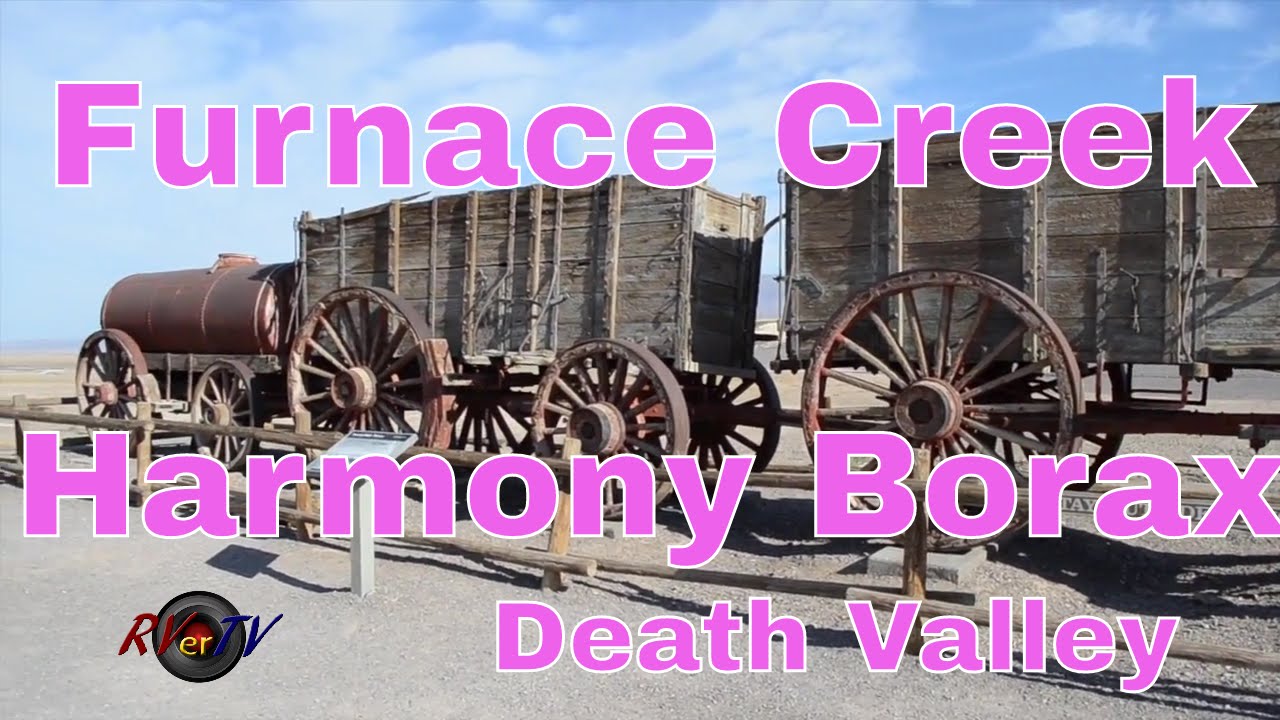 RV Travel...Furnace Creek...Death Valley...Harmony Borax Works...RVerTV