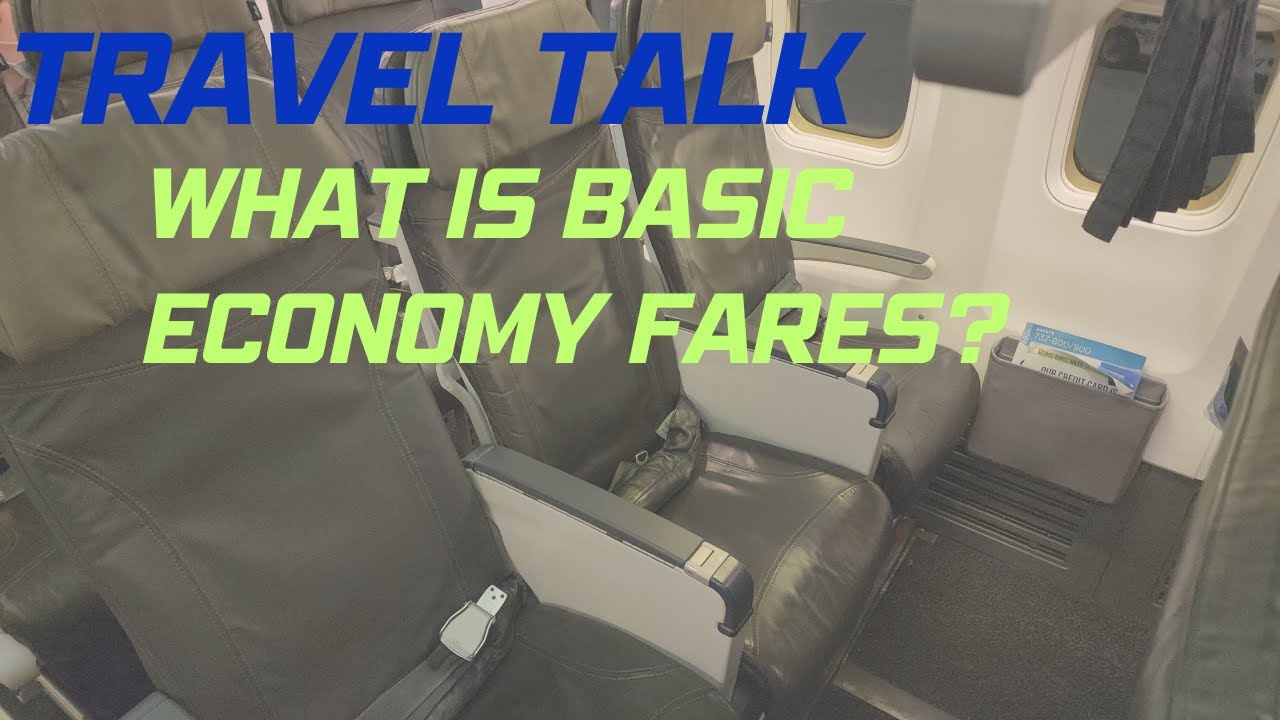 Travel Talk: What Is Basic Economy Fares?