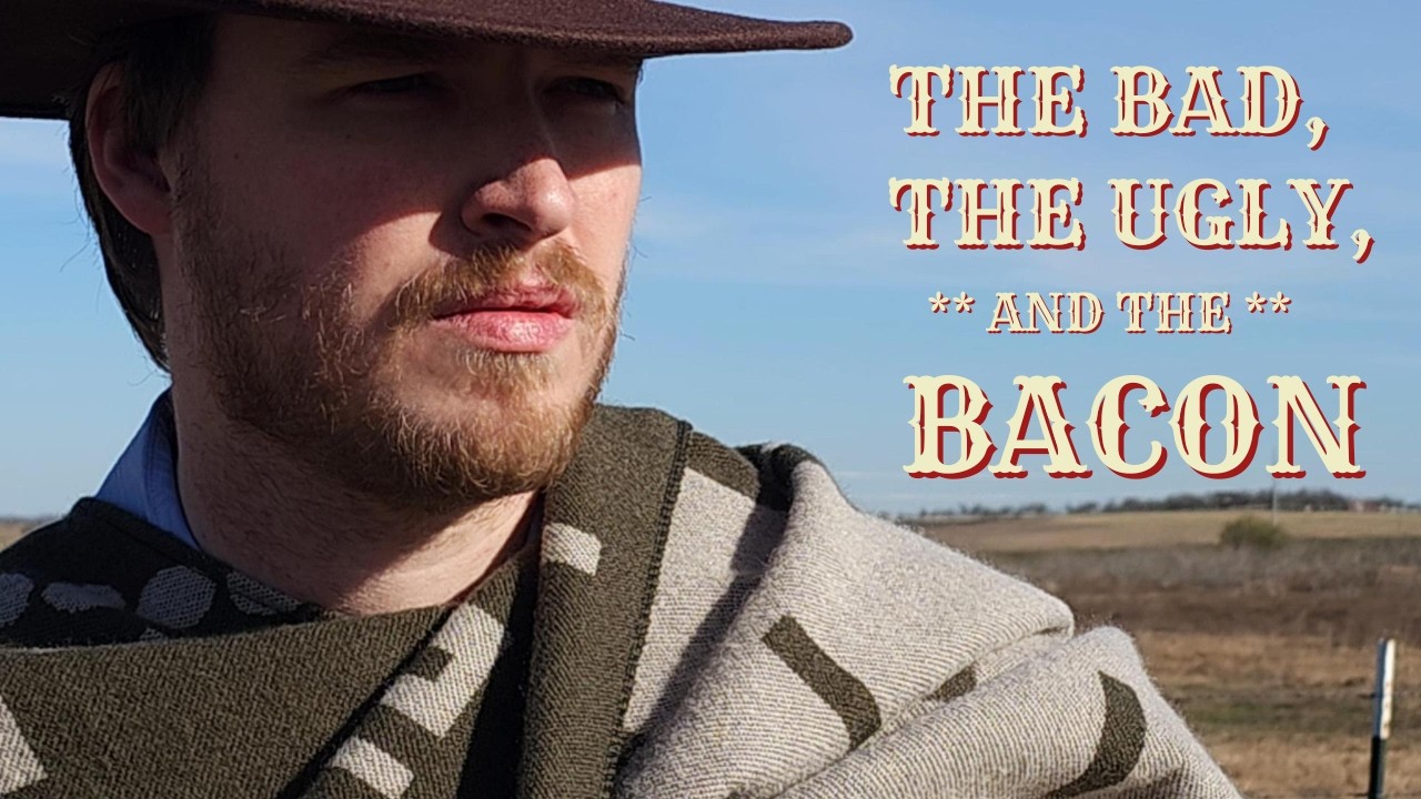 Real Estate in the Wild West - The Bad, The Ugly, and The Bacon