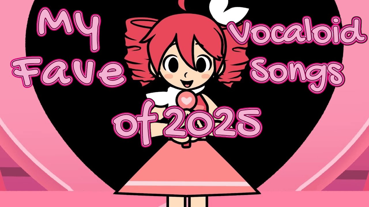 My Top VOCALOID Songs of 2025