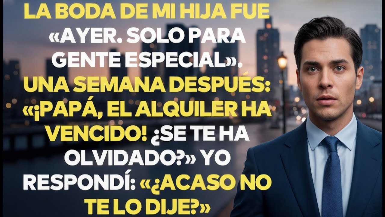 Mi Hija Me Excluyó De Su Boda Por Vergüenza. Una Semana Después Volvió Llorando