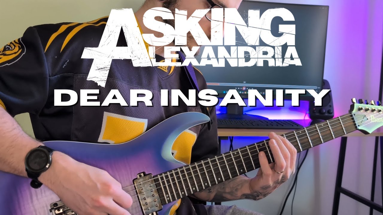 Asking Alexandria - Dear Insanity | GUITAR COVER